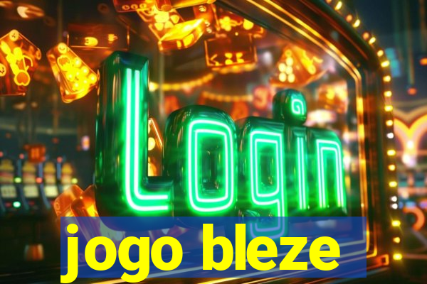 jogo bleze