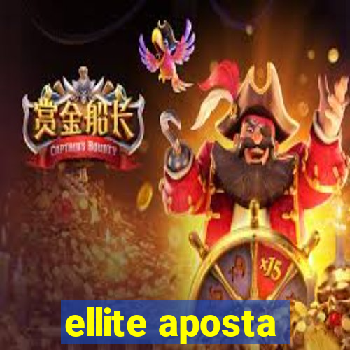 ellite aposta