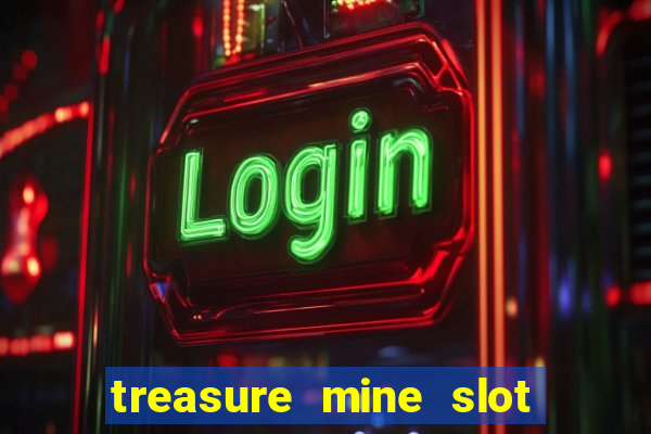 treasure mine slot free play