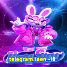 telegram teen -18