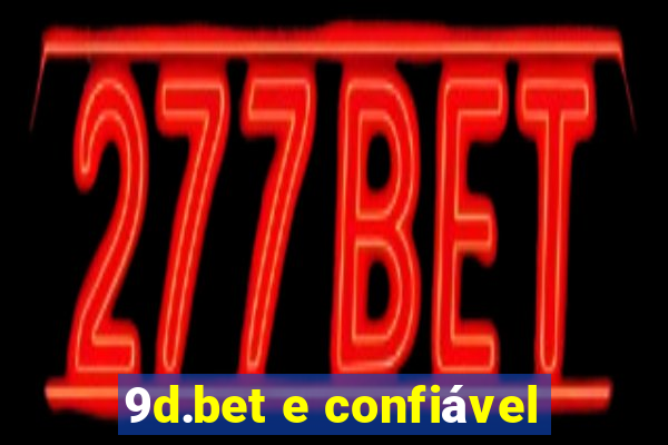 9d.bet e confiável