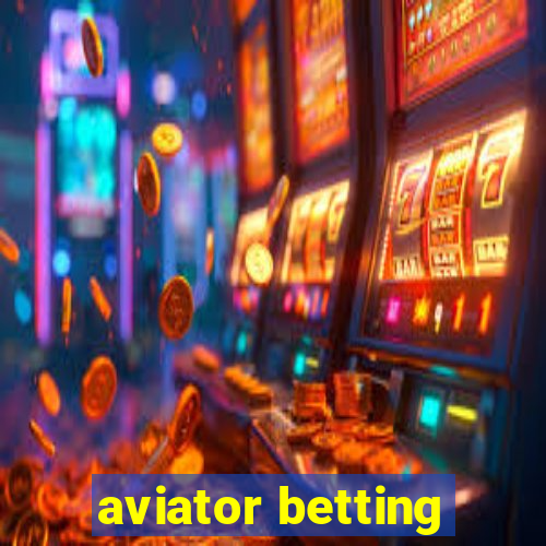 aviator betting