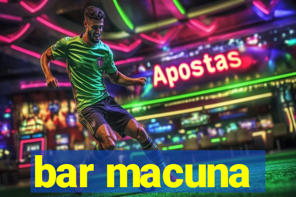 bar macuna