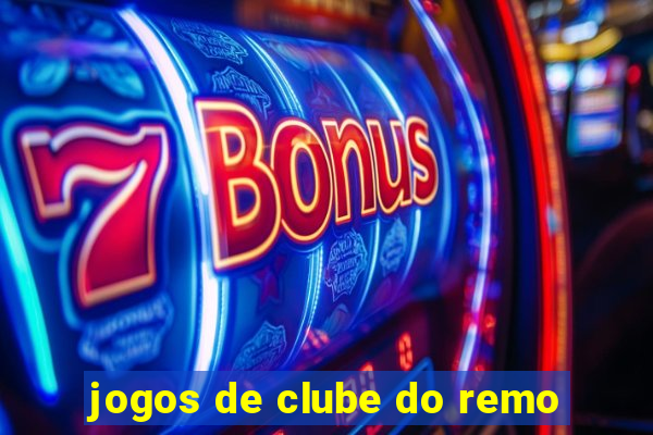 jogos de clube do remo