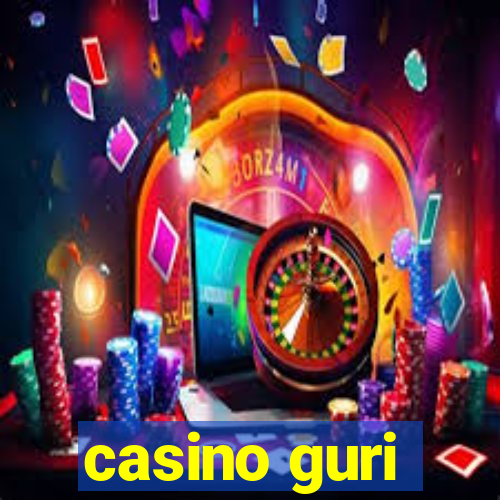 casino guri