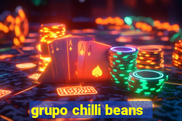 grupo chilli beans