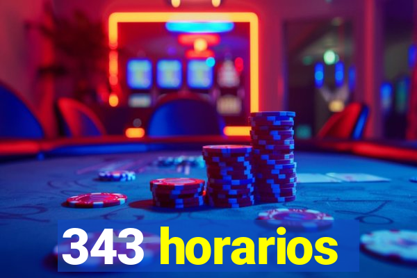 343 horarios