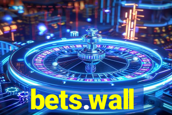 bets.wall