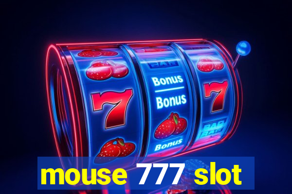 mouse 777 slot