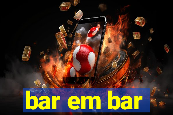 bar em bar