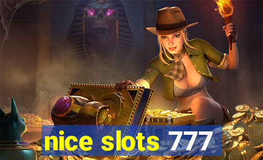 nice slots 777