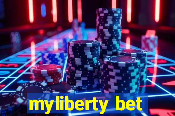 myliberty bet