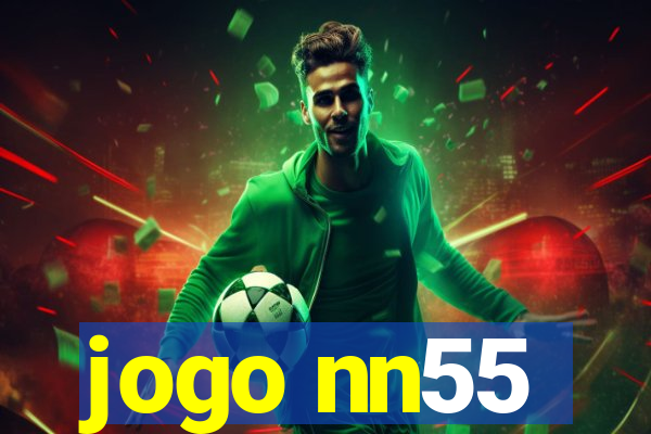 jogo nn55