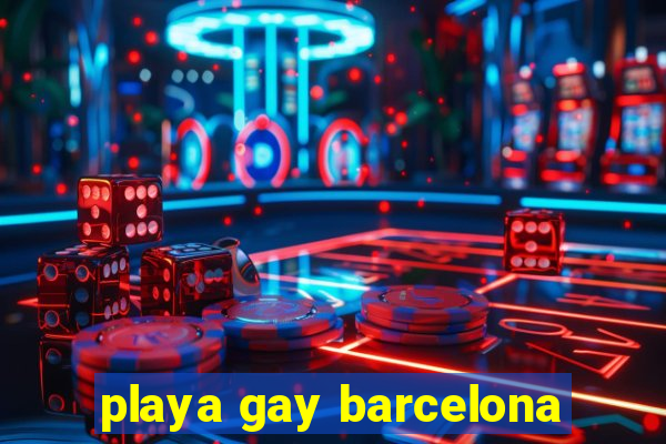 playa gay barcelona