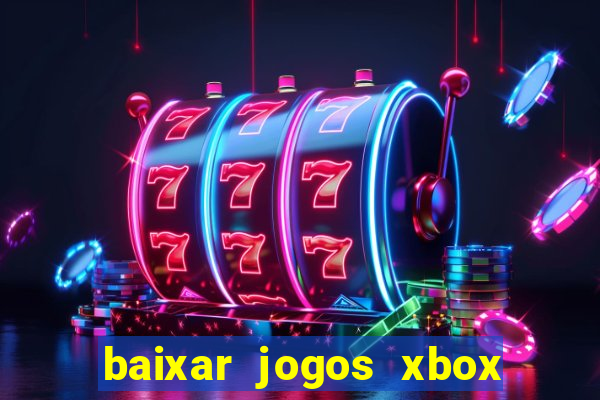 baixar jogos xbox 360 lt