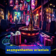 acompanhantes orientais