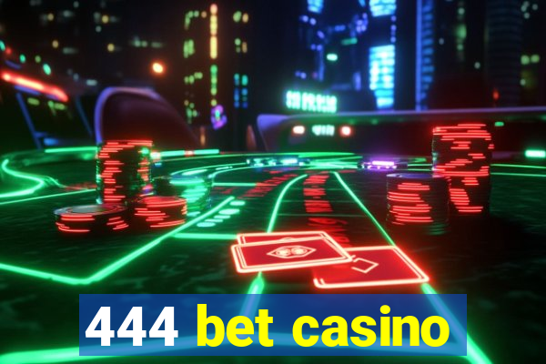 444 bet casino