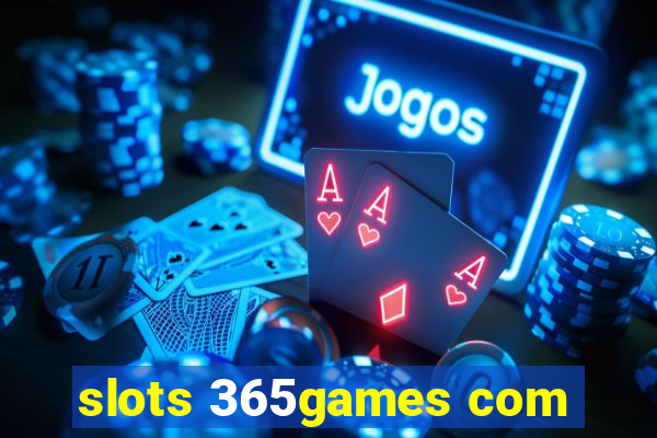 slots 365games com