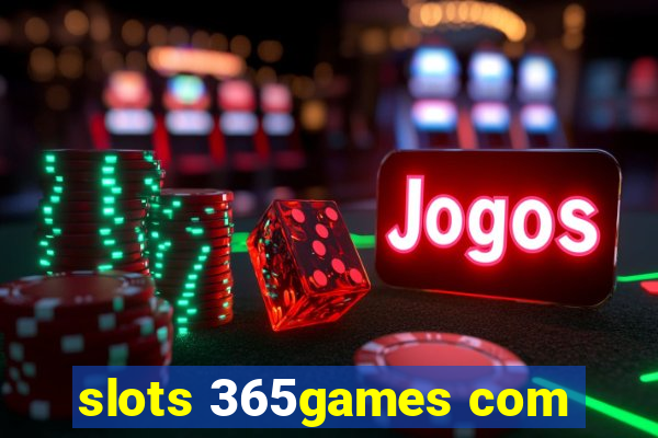 slots 365games com