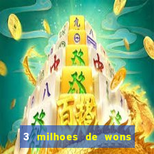 3 milhoes de wons em real