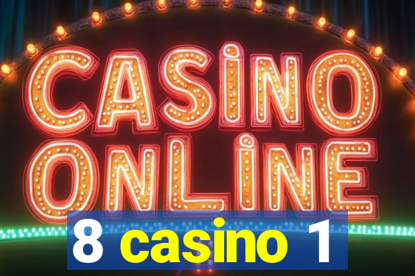 8 casino 1