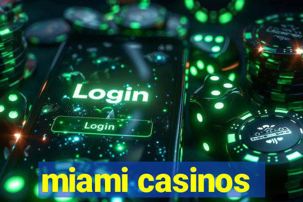 miami casinos