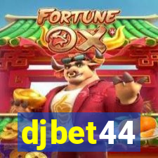 djbet44