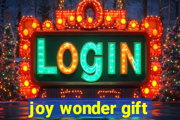 joy wonder gift