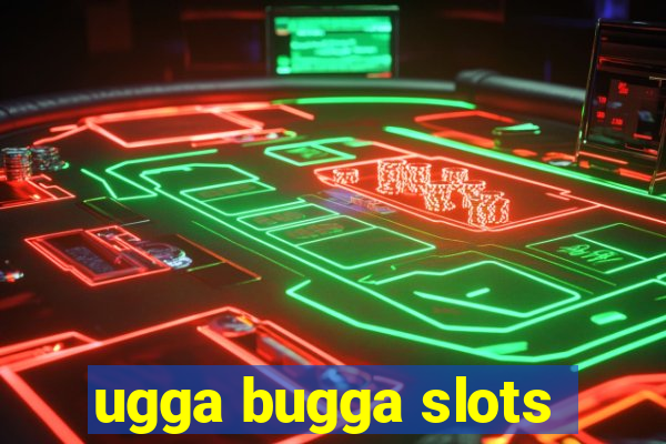 ugga bugga slots