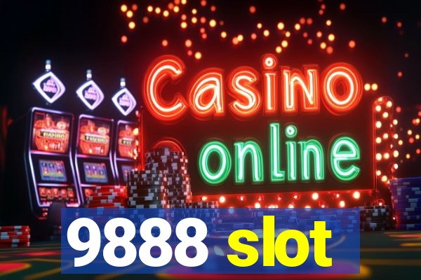 9888 slot