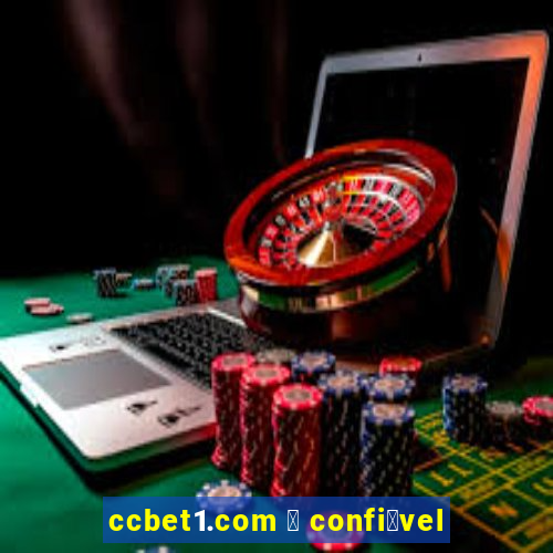 ccbet1.com 茅 confi谩vel