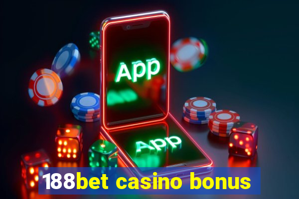 188bet casino bonus