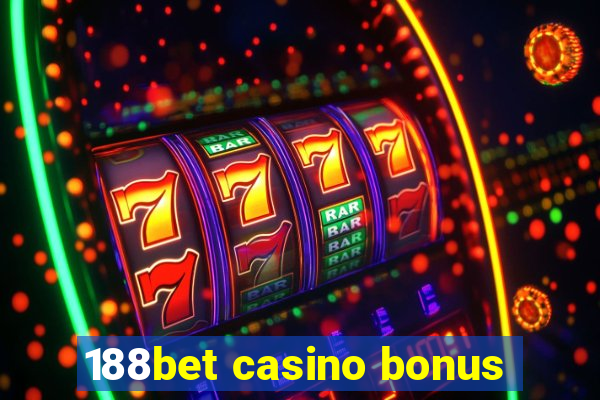 188bet casino bonus