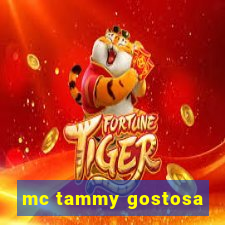 mc tammy gostosa