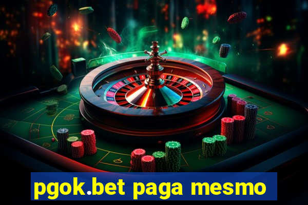 pgok.bet paga mesmo