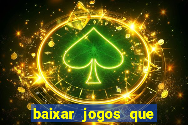 baixar jogos que da dinheiro de verdade