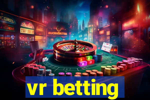 vr betting