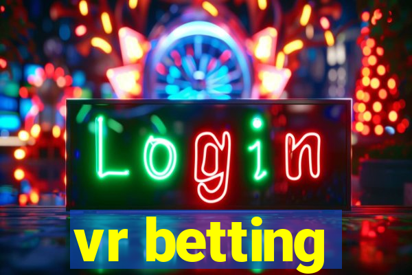 vr betting