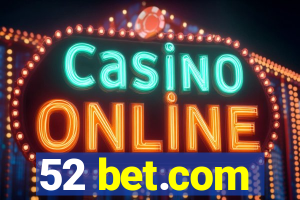 52 bet.com