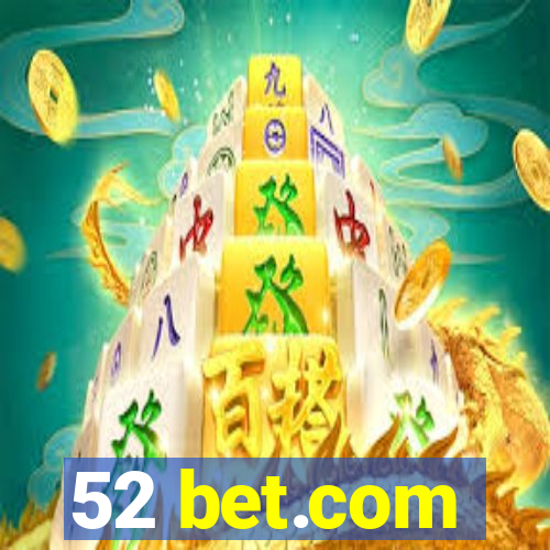 52 bet.com