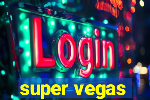 super vegas