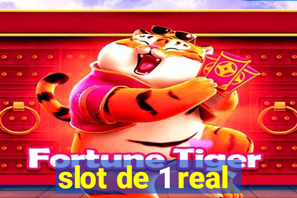 slot de 1 real