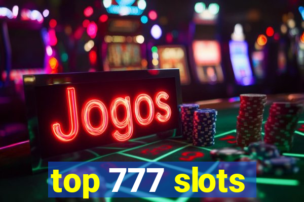 top 777 slots