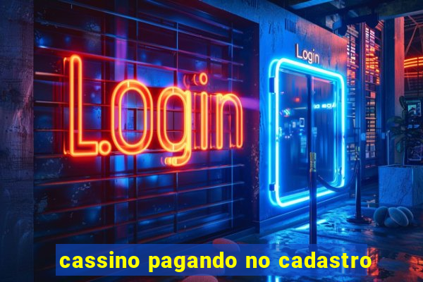 cassino pagando no cadastro