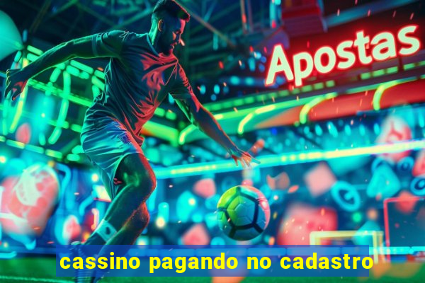 cassino pagando no cadastro