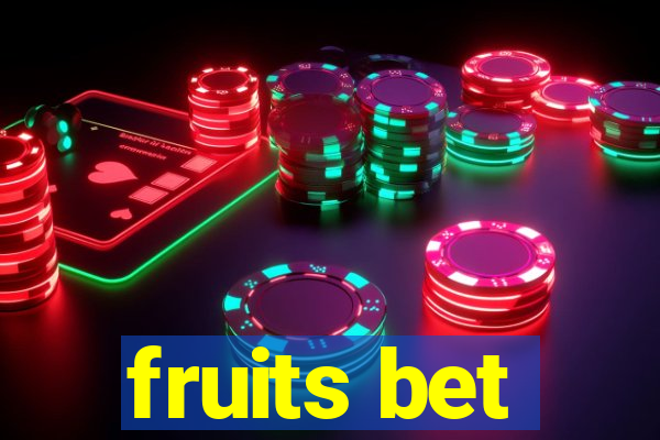 fruits bet