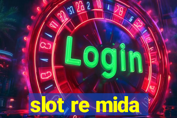 slot re mida