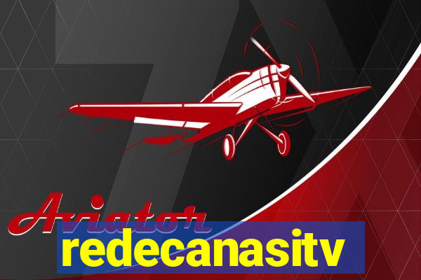 redecanasitv