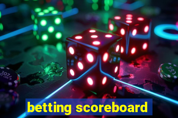 betting scoreboard