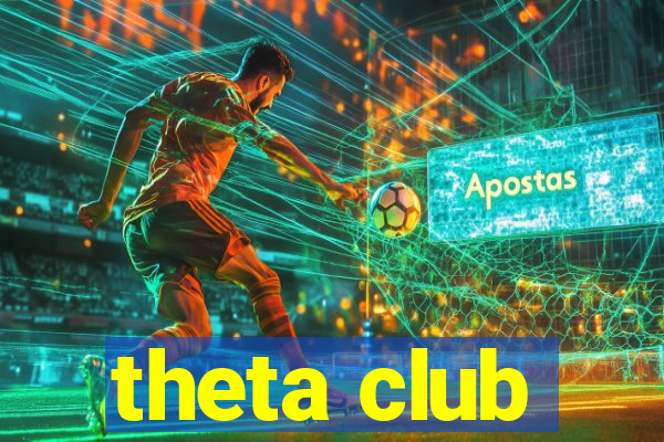 theta club